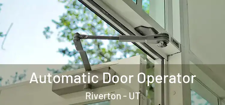 Automatic Door Operator Riverton - UT