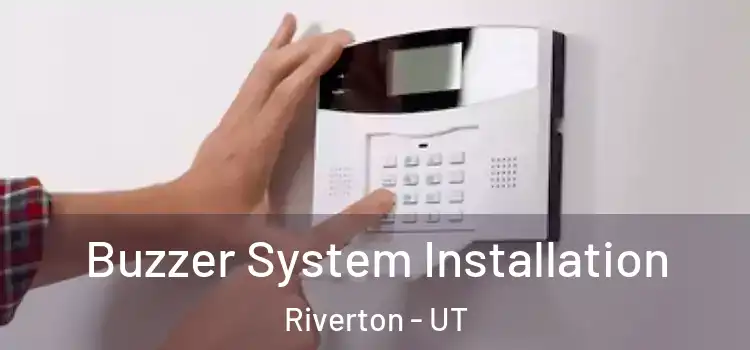  Buzzer System Installation Riverton - UT