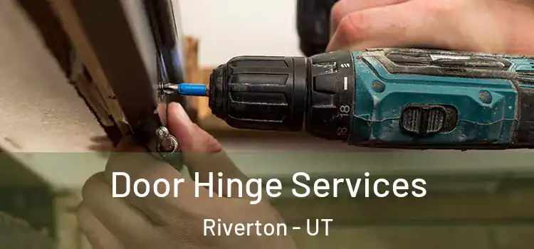 Door Hinge Services Riverton - UT