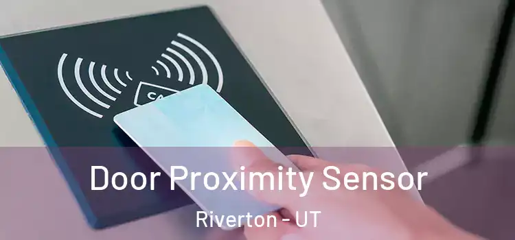  Door Proximity Sensor Riverton - UT