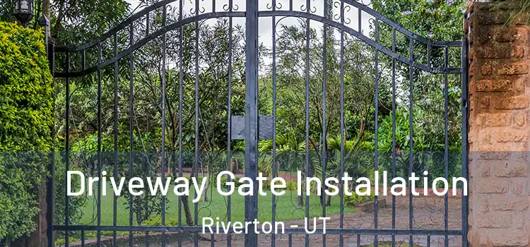  Driveway Gate Installation Riverton - UT