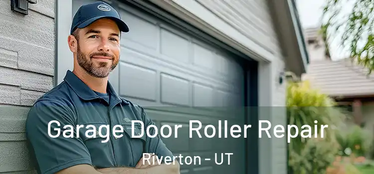  Garage Door Roller Repair Riverton - UT