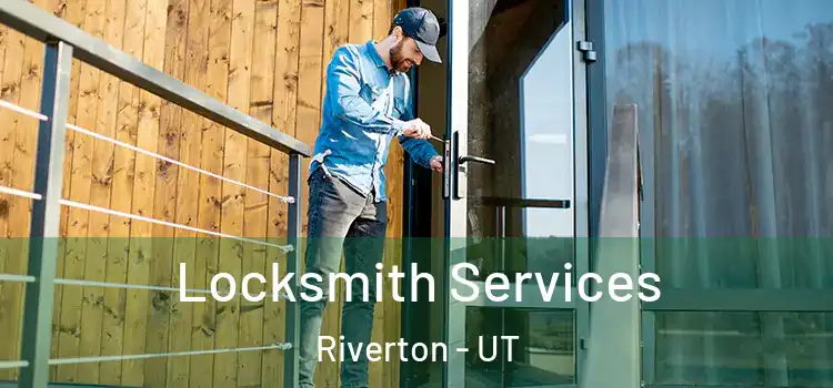Locksmith Services Riverton - UT