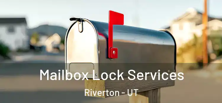 Mailbox Lock Services Riverton - UT