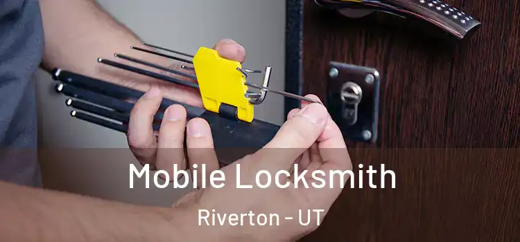 Mobile Locksmith Riverton - UT