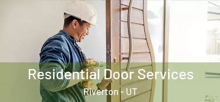 Residential Door Services Riverton - UT